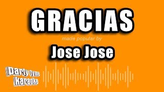 Jose Jose  Gracias Versión Karaoke [upl. by Ark]