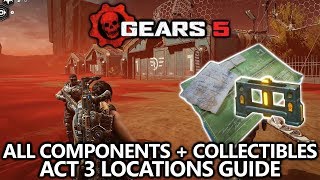 Gears 5  All Components amp Collectibles Locations Guide  Act 3 [upl. by Anerrol614]