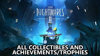 Little Nightmares 2  All Collectibles Hats  Remains amp AchievementsTrophies  Locations Guide [upl. by Scevo250]