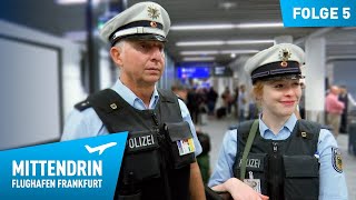 Deutschlands größte Polizeidienststelle Teil 1  Mittendrin  Flughafen Frankfurt 5 [upl. by Scherle]