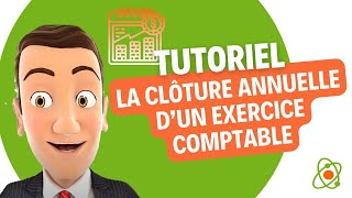 La clôture annuelle dun exercice comptable [upl. by Nosemaj]