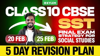 Class 10 CBSE  SST Final Exam Strategy For Class 10 Social Studies  5 Day Revision Plan [upl. by Ynohtnakram499]