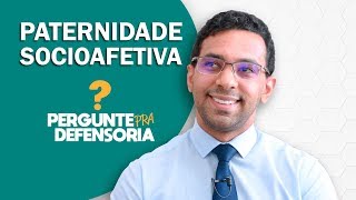 Paternidade socioafetiva O que é Como fazer o reconhecimento [upl. by Notsreik]