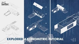 Exploded Axonometric Illustration Blueprint Style Tutorial [upl. by Bray]