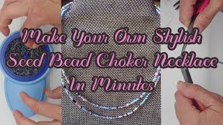 Seed Bead Choker Tutorial [upl. by Ilrac]