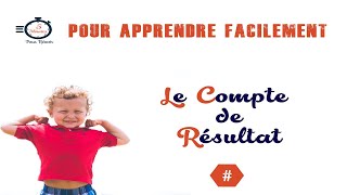 Comprendre le Compte de Résultat  La comptabilité pour les débutants [upl. by Kciredor250]