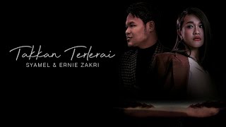 Syamel amp Ernie Zakri  Takkan Terlerai Official Lyric Video OST Jebat [upl. by Radec]