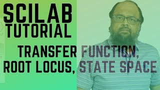 Scilab Tutorial Transfer Function Root Locus Plot and State Space [upl. by Jane]